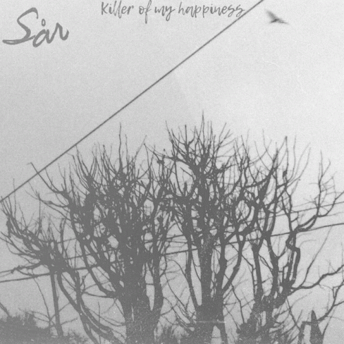 Sår (RUS) : Killer of My Happiness